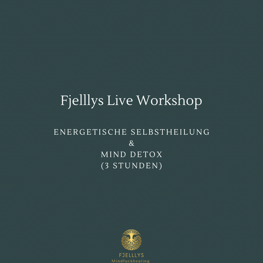Live Workshop Energetische Selbstheilung & Mind Detox 3Stunden