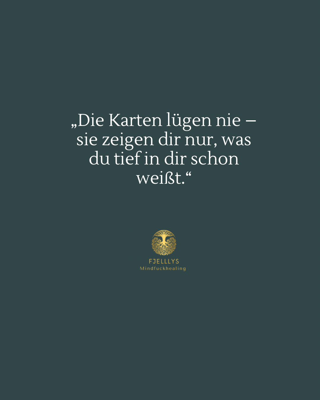 „Die Karten lügen nie – sie zeigen dir nur, was du tief in dir schon weißt.“
